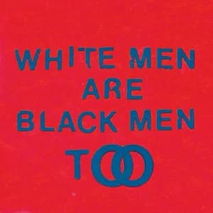 White Men Are Black Men Too album cover