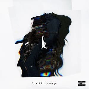 low kii savage album cover