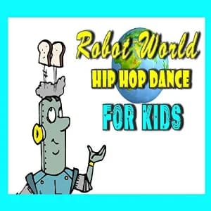 Robot World Hip Hop Dance for Kids album cover