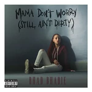 Mama Don't Worry "Still Ain't Dirty" album cover