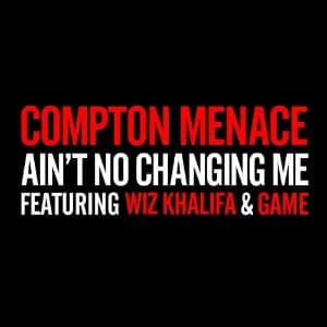 Ain't No Changing Me feat. Wiz Khalifa & Game - Single album cover