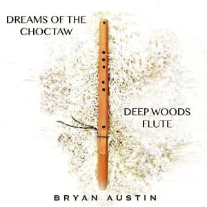 Deep Woods Flute - Dreams of the Choctaw album cover