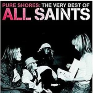 Pure Shores: The Very Best of All Saints album cover