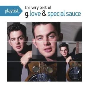 Playlist: The Very Best of G. Love & Special Sauce album cover