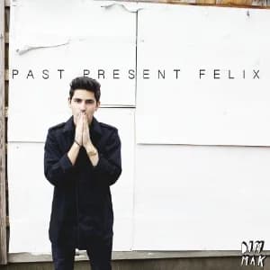 Past Present Felix EP album cover