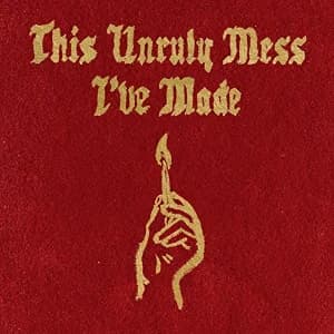 This Unruly Mess I've Made album cover