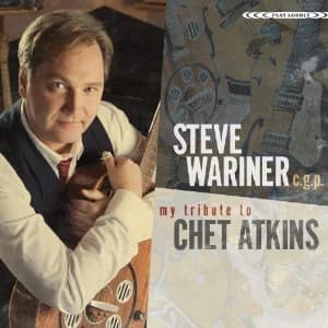Steve Wariner c.g.p. My Tribute to Chet Atkins album cover