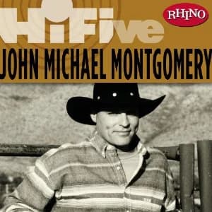 Rhino Hi-Five: John Michael Montgomery album cover