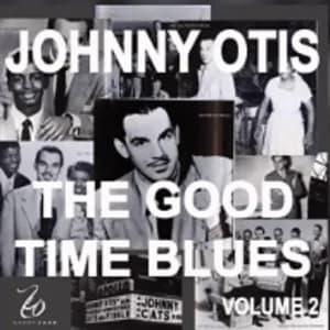 Johnny Otis and the Good Time Blues 2 album cover