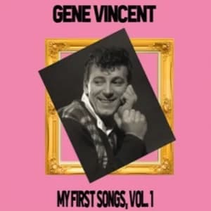 Gene Vincent / My First Songs, Vol. 1 album cover