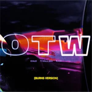 OTW (BURNS Version) (feat. 6LACK & Ty Dolla $ign) album cover