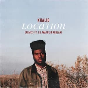 Location (Remix) (feat. Lil Wayne & Kehlani) album cover