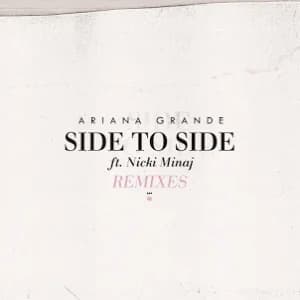 Side To Side (Remixes) (feat. Nicki Minaj) album cover