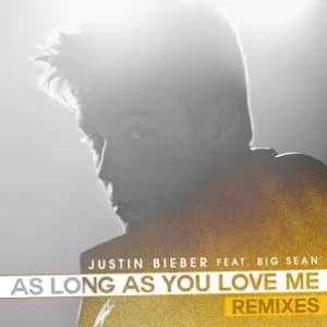 As Long As You Love Me (Remixes) (feat. Big Sean) (Single) album cover