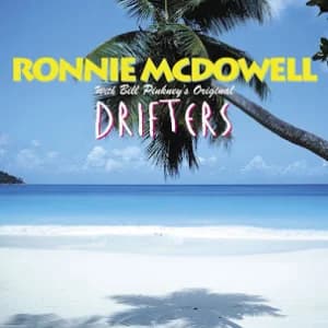 Ronnie McDowell with Bill Pinkney's Original Drifters album cover