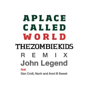 A Place Called World (The Zombie Kids Remix) album cover