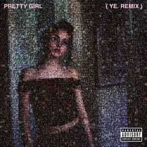 Pretty Girl (Ye Remix) album cover