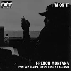 I'm on It (feat. Nipsey Hussle, Wiz Khalifa & Big Sean) album cover