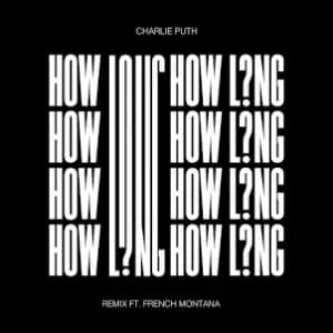 How Long (feat. French Montana) album cover