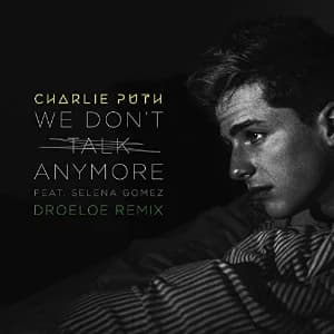 We Don't Talk Anymore [Droeloe Remix] album cover