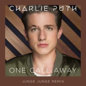 One Call Away (Junge Junge Remix) album cover