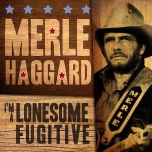 Merle Haggard - I’m a Lonesome Fugitive album cover