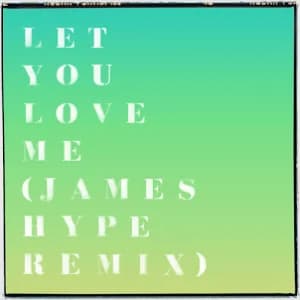 Let You Love Me (James Hype Remix) album cover