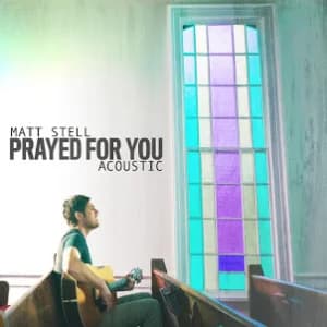 Prayed For You (Acoustic) album cover