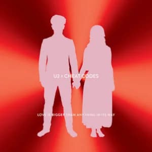 Love Is Bigger Than Anything In Its Way (U2 X Cheat Codes) album cover