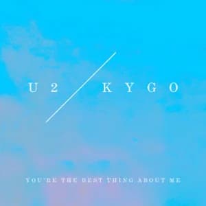 You’re The Best Thing About Me (U2 Vs. Kygo) album cover