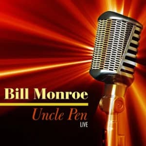 Uncle Pen - Live album cover