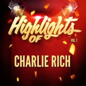Highlights of Charlie Rich, Vol. 1 album cover