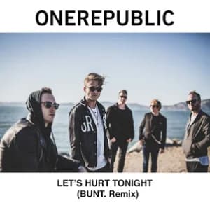 Let's Hurt Tonight (BUNT. Remix) album cover