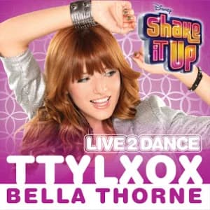 TTYLXOX (From "Shake It Up: Live 2 Dance") album cover