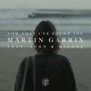 Now That I've Found You (feat. Michel Zitron & John Martin) album cover