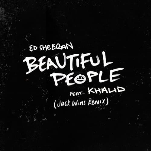 Beautiful People [Jack Wins Remix] (feat. Khalid) album cover