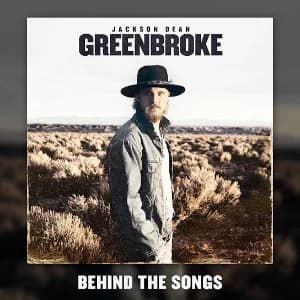 Greenbroke (Behind The Songs) album cover