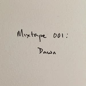 Mixtape 001: Dawn album cover