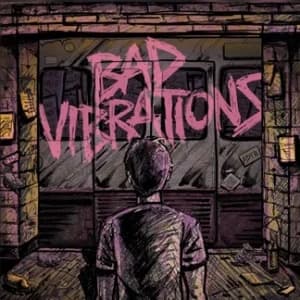 Bad Vibrations album cover