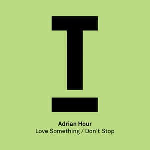 Love Something / Don't Stop album cover