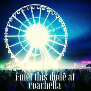 I Met This Dude at Coachella (feat. Rykeyz) album cover