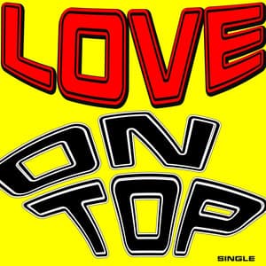 Love On Top (You Put My Love On Top) (Single Version) album cover