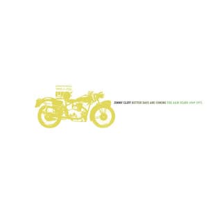 Better Days Are Coming - Jimmy Cliff at A&M 1969-1971 album cover