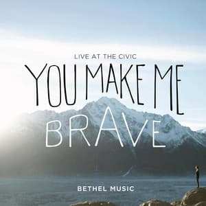 You Make Me Brave (Live) album cover