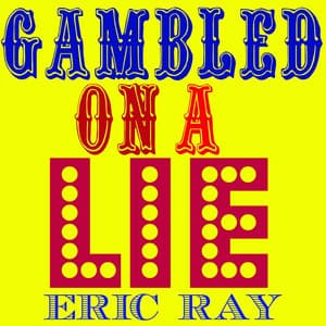 Gambled on a Lie album cover