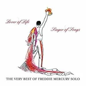 Lover Of Life, Singer Of Songs: The Very Best Of Freddie Mercury Solo album cover