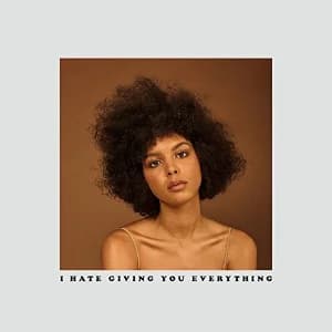 I Hate Giving You Everything album cover