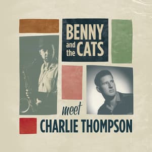 Benny and the Cats Meet Charlie Thompson (feat. Charlie Thompson) album cover