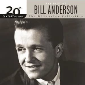 The Best Of Bill Anderson 20th Century Masters The Millennium Collection album cover