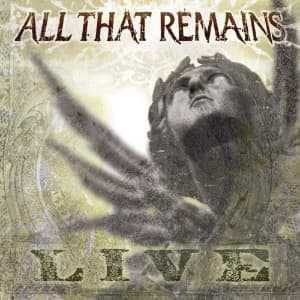 All That Remains: Live album cover